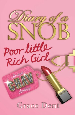 Poor Little Rich Girl by Grace Dent