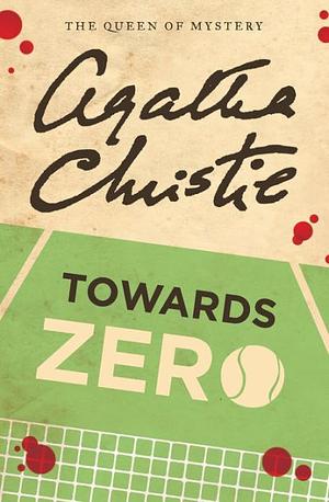 Towards Zero by Agatha Christie