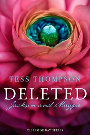 Deleted: Jackson and Maggie by Tess Thompson