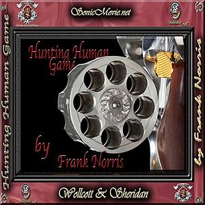 Hunting Human Game by Frank Norris