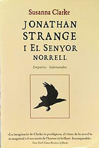 Jonathan Strange i el senyor Norrell by Susanna Clarke