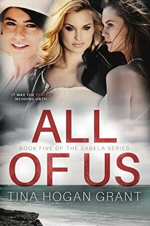 All Of Us by Tina Hogan Grant