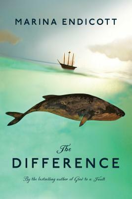 The Difference by Marina Endicott