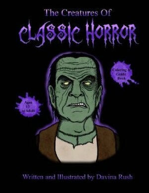 Creatures of Classic Horror: Guide and Coloring Book by Davina Rush