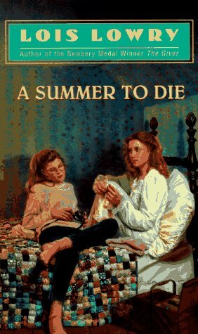 A Summer to Die by Lois Lowry