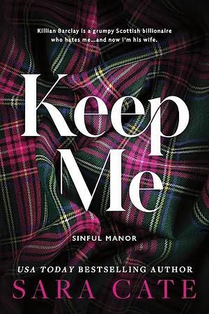 Keep Me by Sara Cate