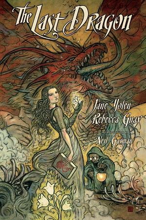 The Last Dragon by Rebecca Guay, Jane Yolen