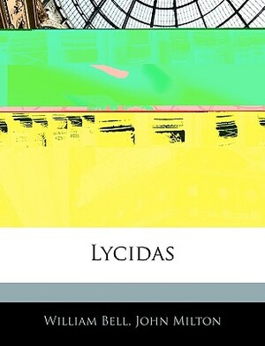 Lycidas by William Bell, John Milton