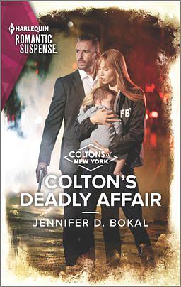 Colton's Deadly Affair by Jennifer D. Bokal