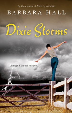 Dixie Storms by Barbara Hall