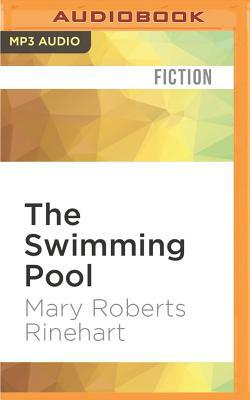 The Swimming Pool by Mary Roberts Rinehart