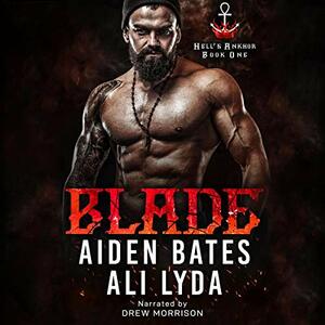 Blade by Aiden Bates, Ali Lyda