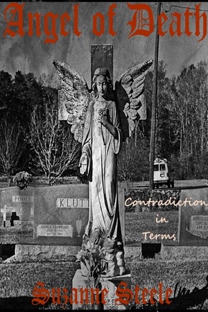 Contradiction in Terms (Angel of Death Book 2) by Suzanne Steele