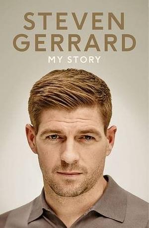 My Story by Steven Gerrard