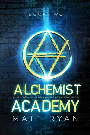 Alchemist Academy Book 2 by Matt Ryan