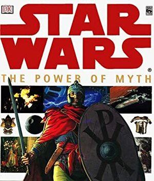 Star Wars the Power of Myth by David John