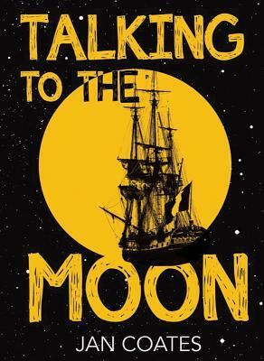 Talking to the Moon by Jan Coates