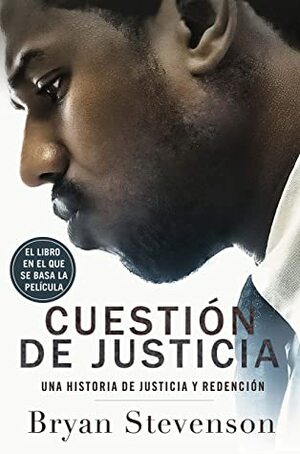 Cuestión de justicia by Bryan Stevenson, Francisco López Martín