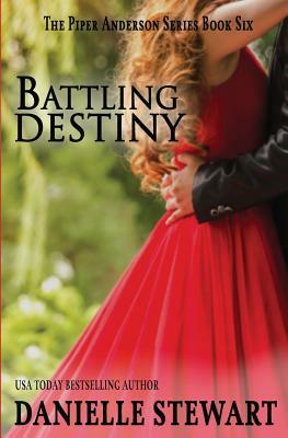 Battling Destiny by Danielle Stewart