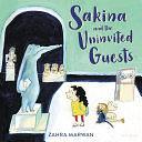 Sakina and the Uninvited Guests by Zahra Marwan