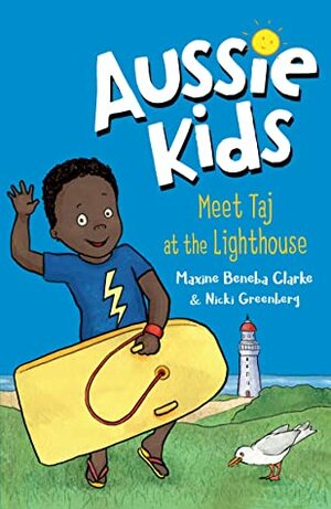 Meet Taj at the Lighthouse by Nicki Greenberg, Maxine Beneba Clarke