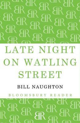 Late Night on Watling Street by Bill Naughton