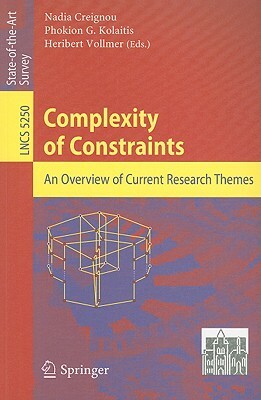 Complexity of Constraints: An Overview of Current Research Themes by 