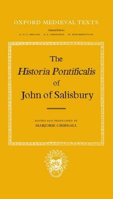 The Historia Pontificalis of John of Salisbury by John of Salisbury, Pope John XXIII