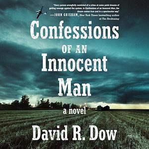 Confessions of an Innocent Man by David R. Dow