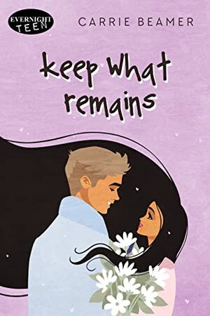 Keep What Remains by Carrie Beamer
