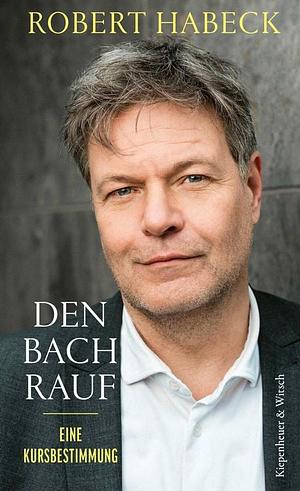 Den Bach Rauf by Robert Habeck