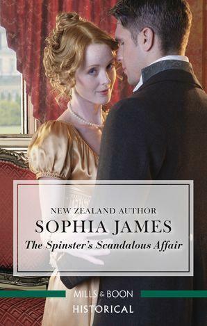 The Spinster's Scandalous Affair by Sophia James