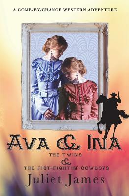 Ava & Ina by Juliet James