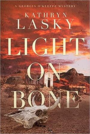 Light on Bone by Kathryn Lasky