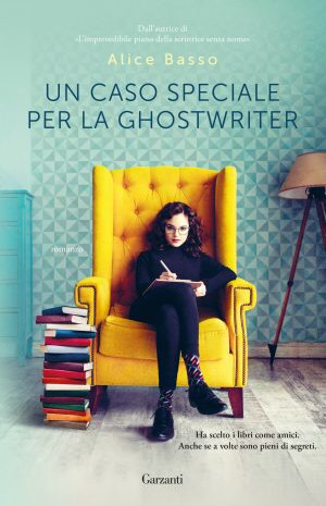 Un caso speciale per la ghostwriter by Alice Basso