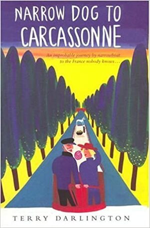 Narrow Dog to Carcassone by Terry Darlington