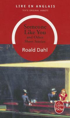 Someone Like You and Other Short Stories by Roald Dahl