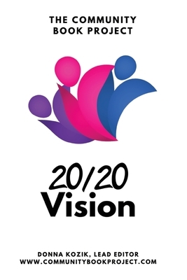 The Community Book Project: 20/20 Vision by Donna Kozik