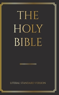 The Holy Bible: Literal Standard Version by Anonymous