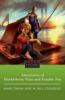 The Adventures of Huckleberry Finn and Zombie Jim by Mark Twain