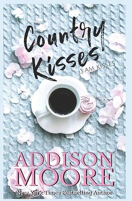 Country Kisses by Addison Moore