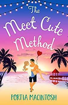 The Meet Cute Method by Portia MacIntosh