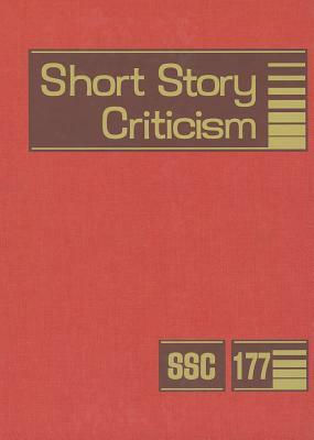 Short Story Criticism, Volume 177 by 