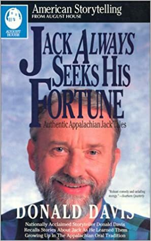 Jack Always Seeks His Fortune: Authentic Appalachian Jack Tales by Joseph Sodol, Donald Davis