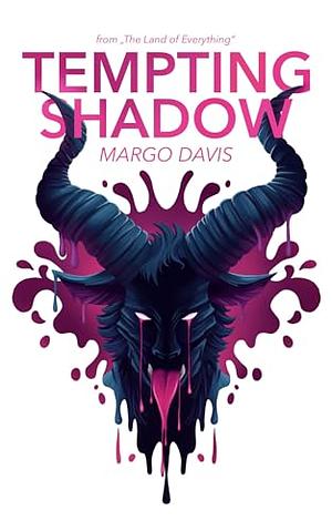 Tempting Shadow: A Steamy Monster Novella from "The Land of Everything" by Margo Davis