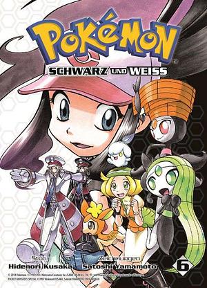 Pokémon - Schwarz und Weiss 6 by Hidenori Kusaka, Satoshi Yamamoto