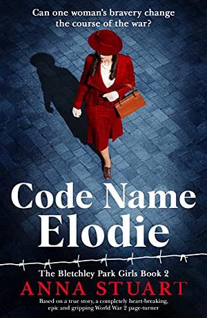 Code Name Elodie  by Anna Stuart
