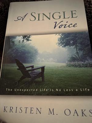 A Single Voice by Kristen M. Oaks