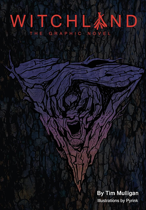 Witchland: The Graphic Novel by Tim Mulligan
