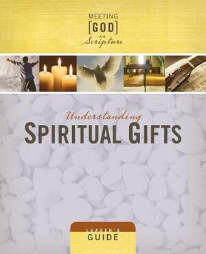 Understanding Spiritual Gifts-Lg: Meeting God in Scripture Series by Mary Lou Redding